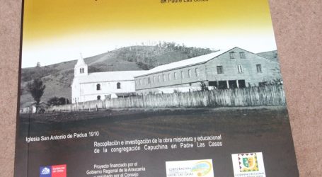 Presentan libro sobre la historia de los Capuchinos en Padre Las Casas